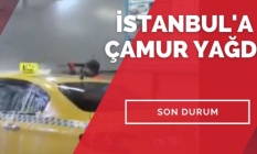 SON DAKİKA: İstanbul#039;a çamur yağdı