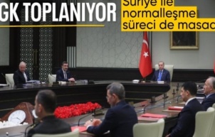 Milli Güvenlik Kurulu toplanıyor: Masada Suriye ile normalleşme süreci var