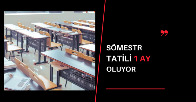 Sömestr tatili 1 ay oluyor!