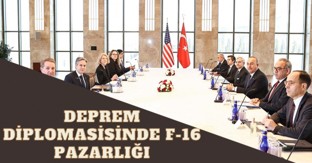 Deprem diplomasisinde F-16 pazarlığı