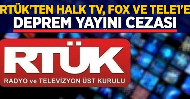 İlhan Taşçı açıkladı: RTÜK#039;ten Fox, Tele 1, Halk TV#039;ye deprem cezaları