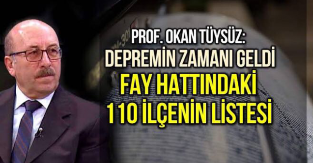 Uzman isim açıkladı: 110 ilçemiz fay hattında!
